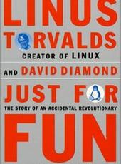 Linus Torvalds, David Diamond Just for Fun: The Story of an Accidental Revolutionary