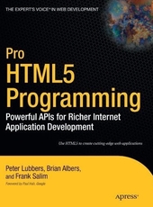 Peter Lubbers, Brian Albers, Frank Salim  Pro HTML5 Programming 