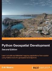 Erik Westra Python Geospatial Development Second Edition