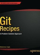 Wodzimierz Gajda Git Recipes A Problem-Solution Approach