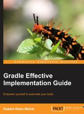 Hubert Klein Ikkink Gradle Effective Implementation Guide