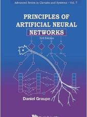 Daniel Graupe Principles of Artificial Neural Networks: 3rd Edition