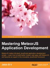 Jebin B V Mastering MeteorJS Application Development