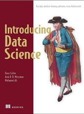 DAVY CIELEN, ARNO D. B. MEYSMAN, MOHAMED ALI Introducing Data Science: Big Data, Machine Learning, and more, using Python tools