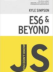 Kyle Simpson You Don't Know JS: ES6 & Beyond