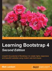 Matt Lambert Learning Bootstrap 4 - Second Edition