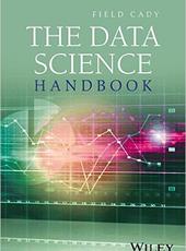 Field Cady The Data Science Handbook