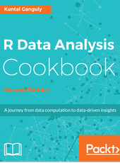 Kuntal Ganguly R Data Analysis Cookbook - Second Edition