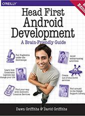 Dawn Griffiths, David Griffiths Head First Android Development: A Brain-Friendly Guide 2nd Edition