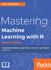 Cory Lesmeister Mastering Machine Learning with R- Second Edition