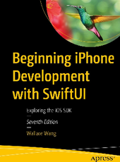 Wallace Wang Beginning iPhone Development with SwiftUl  Seventh Edition