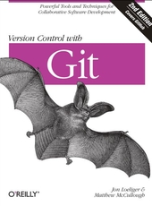 Jon Loeliger, Matthew McCullough Version Control with Git, 2nd Edition