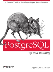 Regina Obe and Leo Hsu PostgreSQL: Up and Running